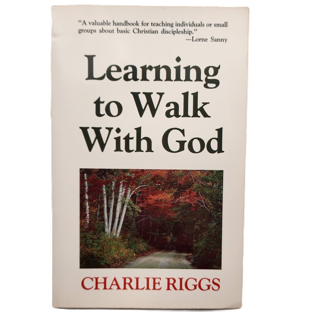 Learning to Walk with God by Charie Riggs 1988 2nd Edition